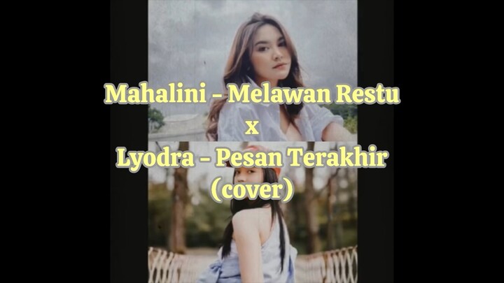 Melawan Restu x Pesan Terakhir / cover by Nay
