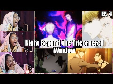 "I Want to Know You" | The Night Beyond the Tricornered Window Episode 4 Reaction | Lalafluffbunny