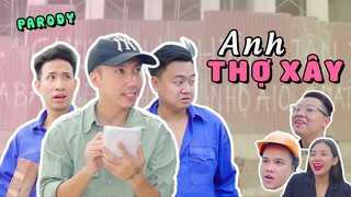 [Nhạc Chế] ANH THỢ XÂY | Rik x Lil'One | Trai Ngoan Parody