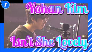 Isn't She Lovely - Yohan Kim & Friends Concert Live_1