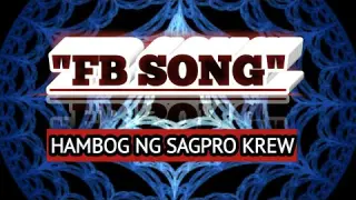 FB Song - Hambog Ng Sagpro Krew - Lyrics