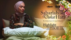 Sabarlah Duhai Hati Episod 11