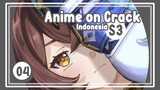 Ketika Admin Kekurangan Motivasi - Anime on Crack S3 Episode 4