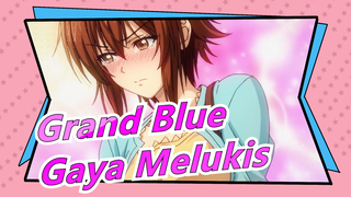 [Grand Blue] Gaya Melukis Kami Lebih Baik Daripada Kau!