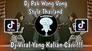 DJ PAK WONG VONG STYLE THAILAND VIRAL TIK TOK TERBARU 2022 YANG KALIAN CARI ! DJ HENGKY