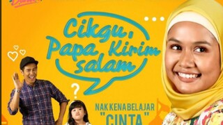 Cikgu Papa Kirim Salam Ep12