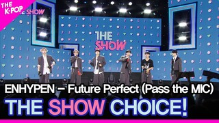 ENHYPEN, THE SHOW CHOICE! [THE SHOW 220712]