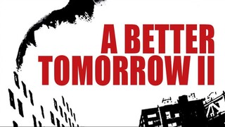 A Better Tomorrow 2