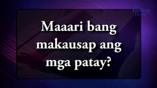 Bible Study - Maaari bang makausap ang mga patay Ang Dating Daan