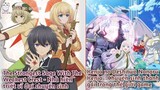 Anime mới:The Strongest Sage With The Weakest Crest; Kenja no Deshi wo Nanoru Kenja | Bản Tin Anime