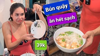 DIVA Cát Thy ăn hết sạch tô Bún quậy đồng giá 39k