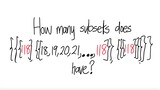 count comb: How many subsets does {{{118},{{18,19,20,21,...,118}},{{{118}}} }} have?