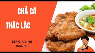 Cách Làm Món Chả Cá Thác Lác | Món Ăn Ngon #34 | Bếp Gia Đình Channel