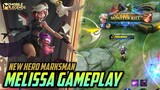 New Hero Marksman Melissa Gameplay - Mobile Legends Bang Bang