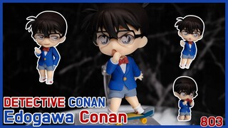 [4K] Nendoroid 803 DETECTIVE CONAN - Edogawa Conan Review & unboxing