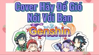 Cover Hãy Để Gió Nói Với Bạn