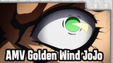 Golden Wind JoJO / Ritmik | Sedikit Seru | AMV
