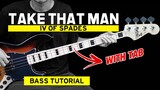 Take That Man - IV of Spades Bass Guitar Tutorial (WITH TAB)