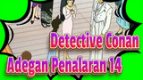 [Detective Conan|Bagian 2]Adegan Penalaran Klasik 14