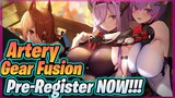 Before it's too LATE! Artery Gear Global CBT & Pre-register RIGHT NOW
