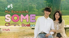 My Romantic Some Recipe Ep.3 Sub Indo | Kdrama