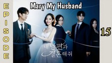 Mary My Husband ep 15 Sub indo (Mosar_drakor)