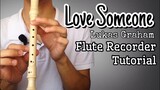 LOVE SOMEONE - Lukas Graham (Flute Recorder Tutorial with Letter Notes and Lyrics) #FluteNotes