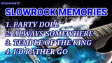 PARTY DOLL | ALWAYS SOMEWHERE | TEMPLE OF THE KING | I'D RATHER GO