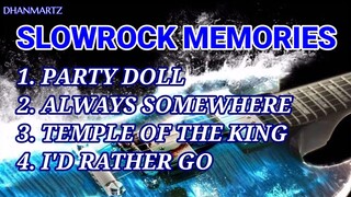 PARTY DOLL | ALWAYS SOMEWHERE | TEMPLE OF THE KING | I'D RATHER GO