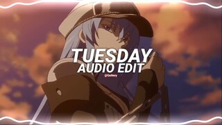 tuesday - burak yeter ft. danelle sandoval [edit audio]