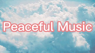 Peaceful Music for (6min)
