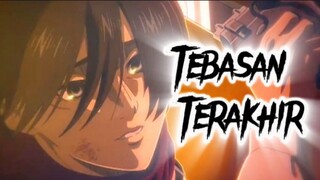 Attack on Titan || Tebasan Terakhir #bestofthebest