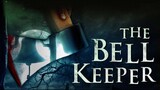 The Bell Keeper watch full movie : Link In Description