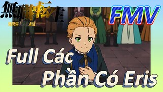 [Thất Nghiệp Chuyển Sinh] FMV | Full Các Phần Có Eris