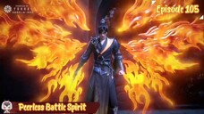 Peerless Battle Spirit Eps 105