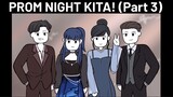ACARA SEKOLAH #14 - Prom Night Kita! (Part 3)