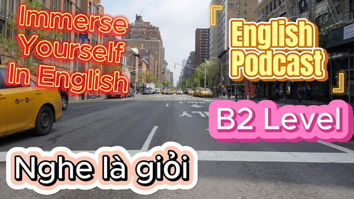 Nghe tiếng Anh qua Podcast cùng người bản xứ Phần 13 | Learn English With Podcast | Global English