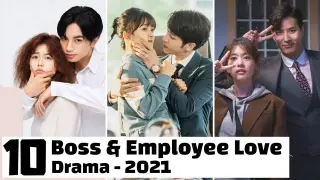 [Top 10] Boss and Employee Love Dramas of 2021