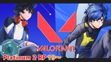 【Valorant】Platinum 2 RP４~ DUOコンペ！ 【奏手イヅル w/アステル】