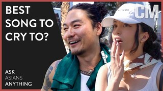 Best Song To Cry To? | ASK ASIANS ANYTHING