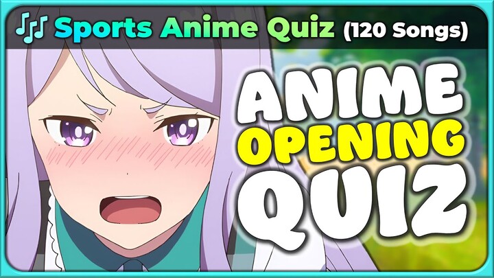 🎾 ANIME OPENING QUIZ: Sports Edition! 【Easy → Otaku】 (120 Songs)