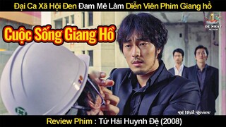 Thanh Niên Xã Hội Đen Nhưng Lại Có Đam Mê Làm Diễn Viên Phim Giang Hồ | Review Phim Tứ Hải Huynh Đệ