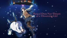 Rascal does not Dream of a Dreaming Girl the Movie FULL MOVIE