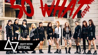 🏆[1theK Dance Cover Contest] LOONA(이달의 소녀) ‘So What’ Dance Cover by K-GIRLS from Thailand