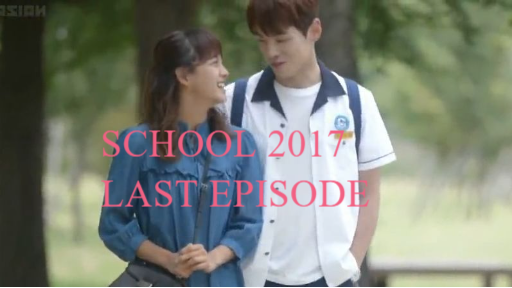 Watch School 2017 Episode 16