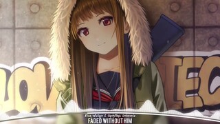 「Nightcore」→ Faded ~ Without Him (Mashup)