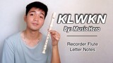 KLWKN (Kalawakan) - Flute Recorder Easy Letter Notes / Flute Chords Chorus Part By Music Hero
