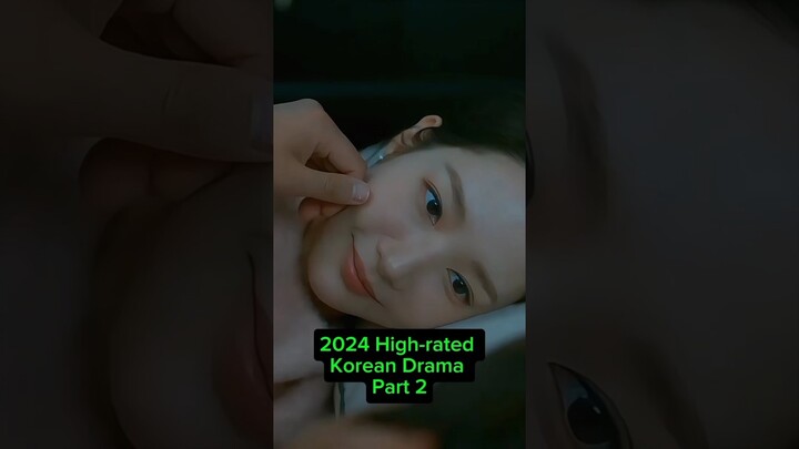 2024 High-rated Korean Drama part 2 #viral #kdrama #shorts