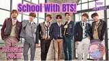 New Student In The School Of BTS