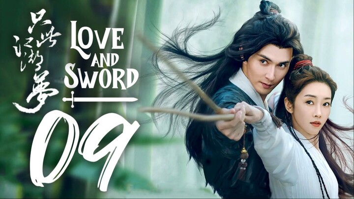 🇨🇳EP 9 | Love and Sword (2025) [EngSub]